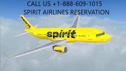 Spirit Airlines Reservations +1-888-609-1015